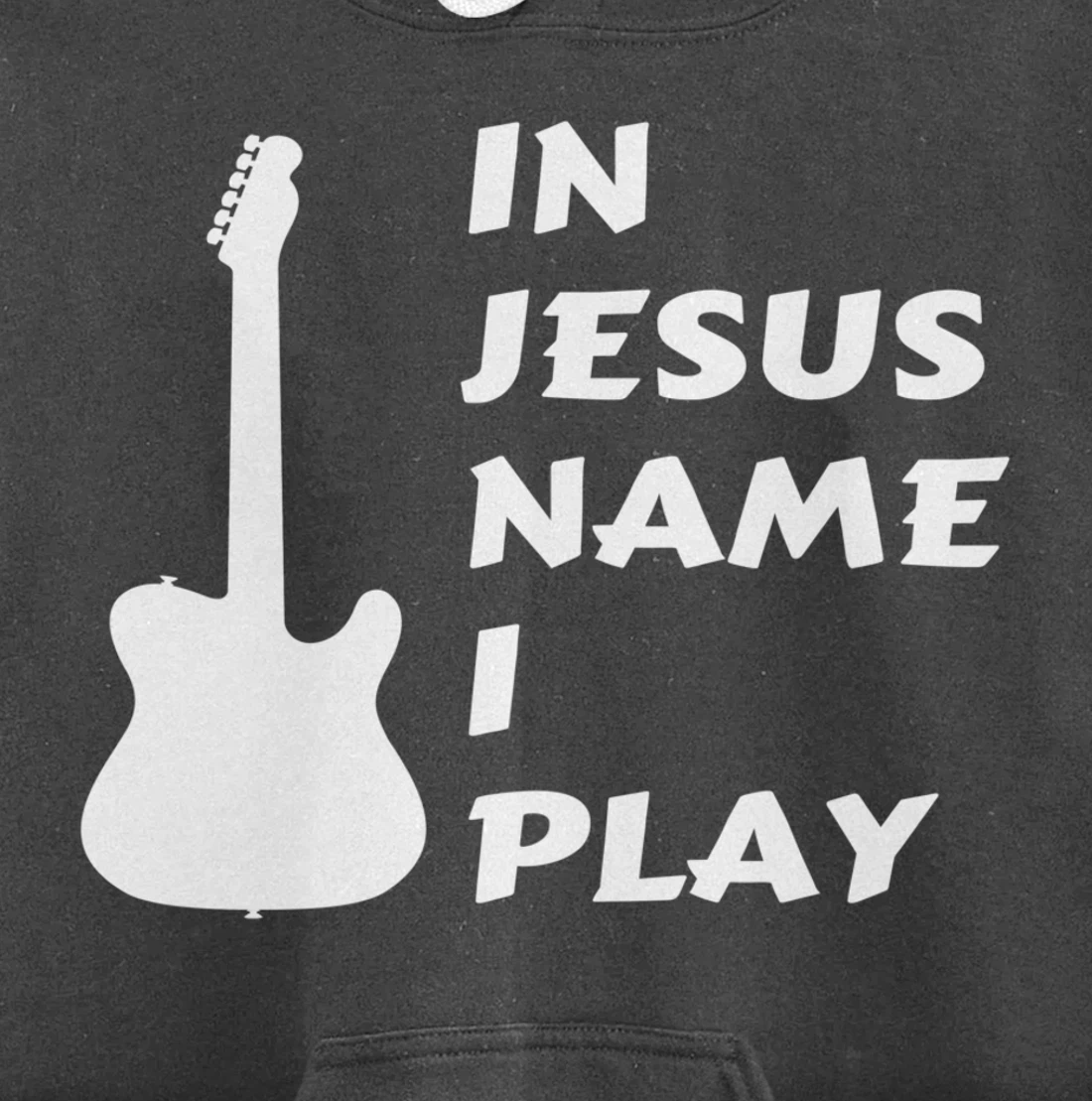 In Jesus Name I Play Guitar Christian Faith Religious Pullover Hoodie