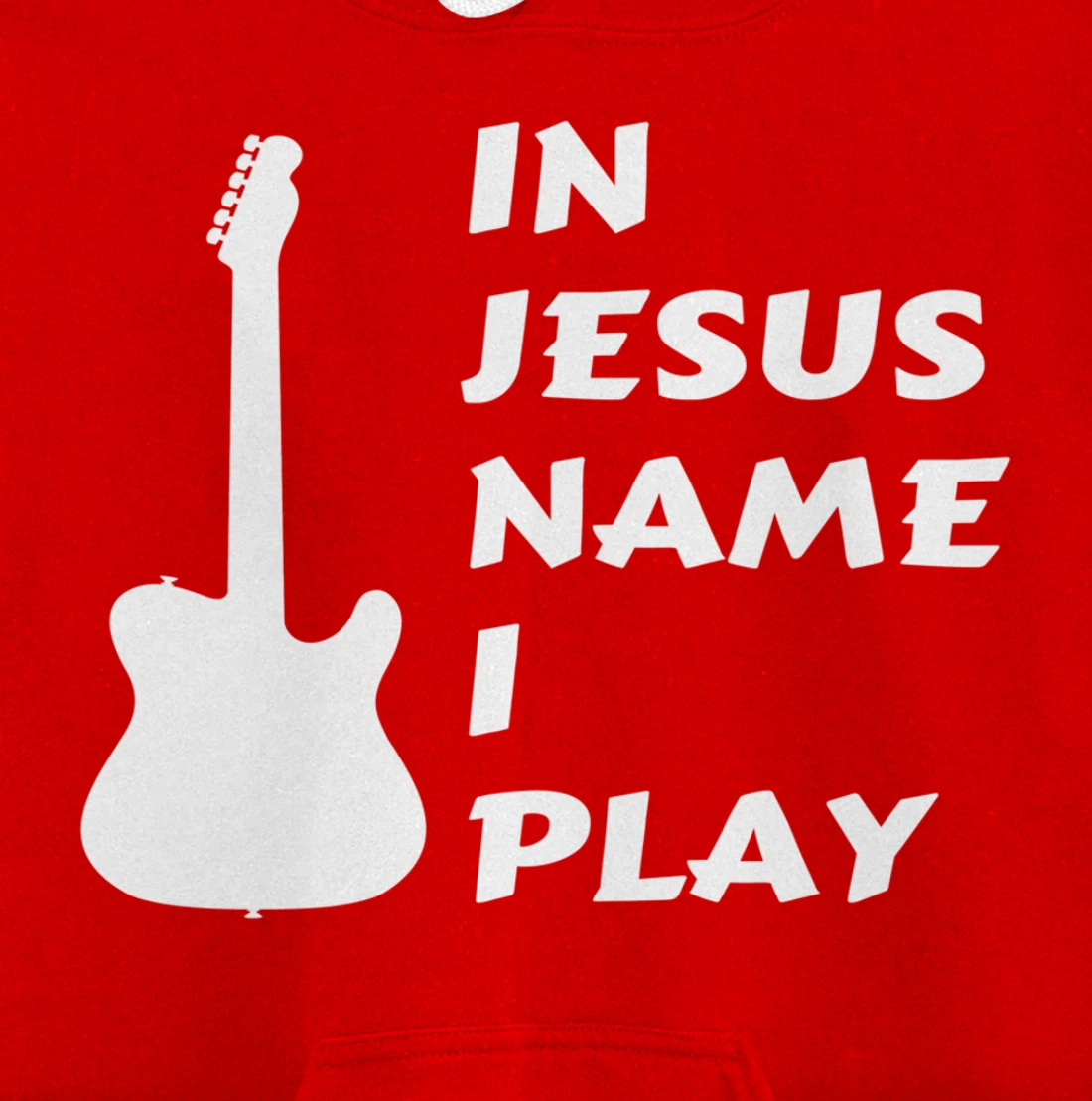 In Jesus Name I Play Guitar Christian Faith Religious Pullover Hoodie