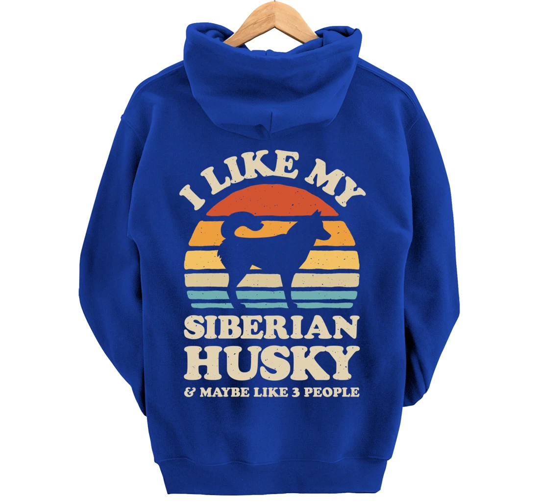 I Like My Siberian Husky And Maybe Like 3 People Dog Retro Pullover Hoodie