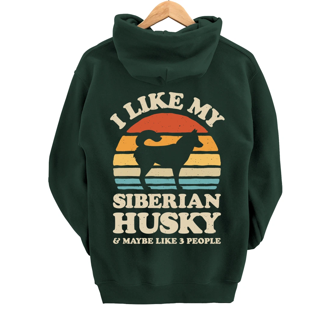 I Like My Siberian Husky And Maybe Like 3 People Dog Retro Pullover Hoodie
