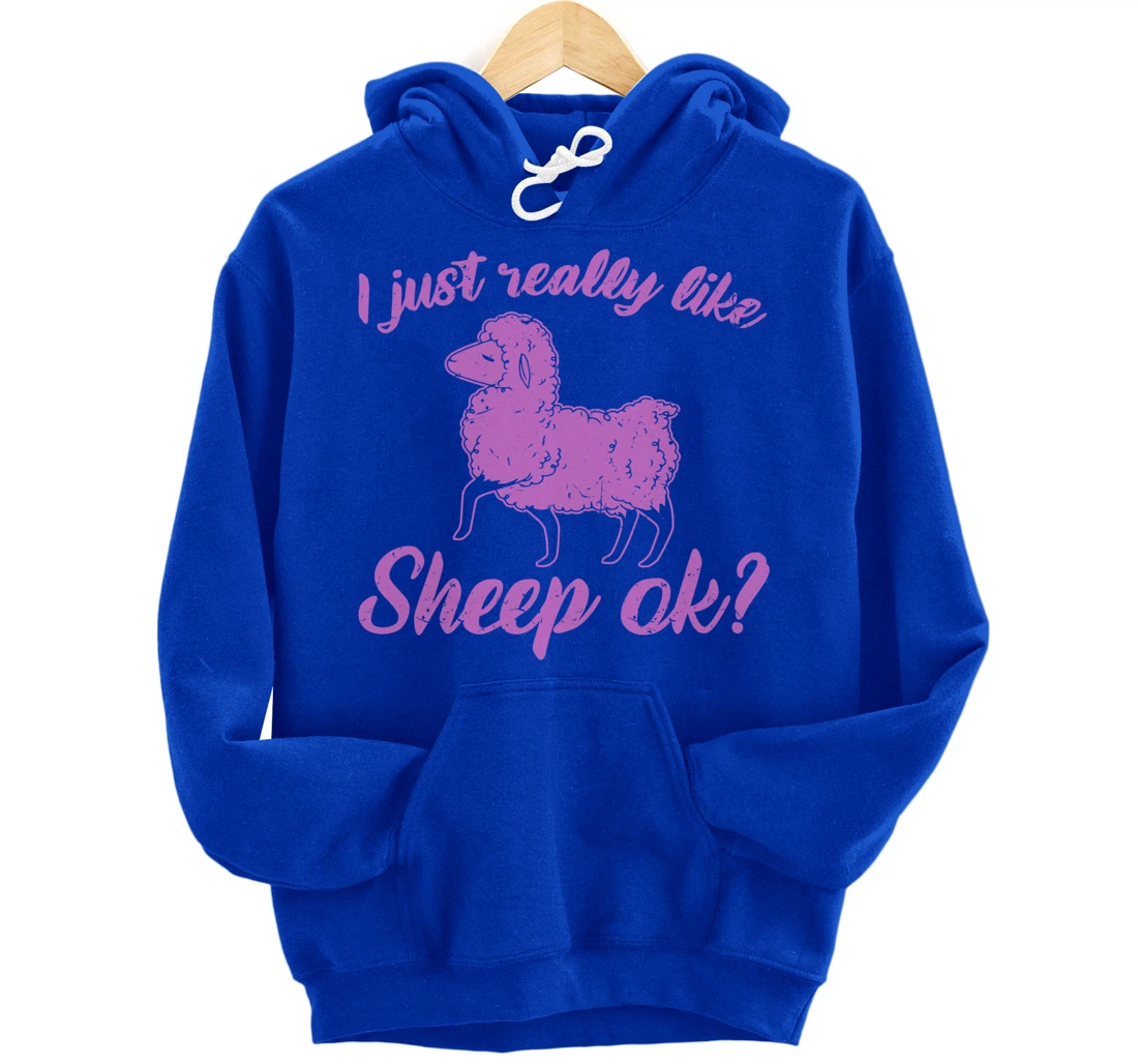 I Just Really Like Sheep Pullover Hoodie