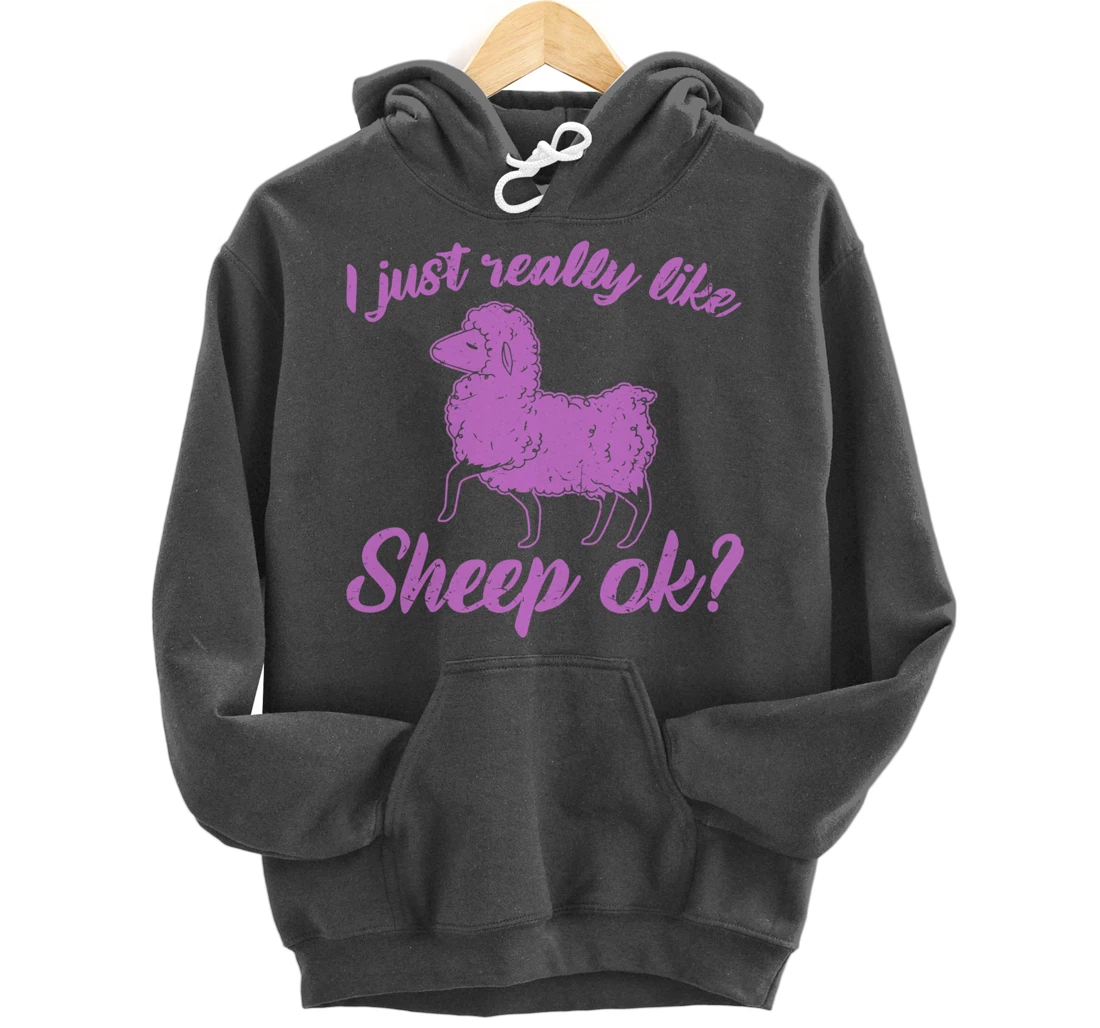 I Just Really Like Sheep Pullover Hoodie