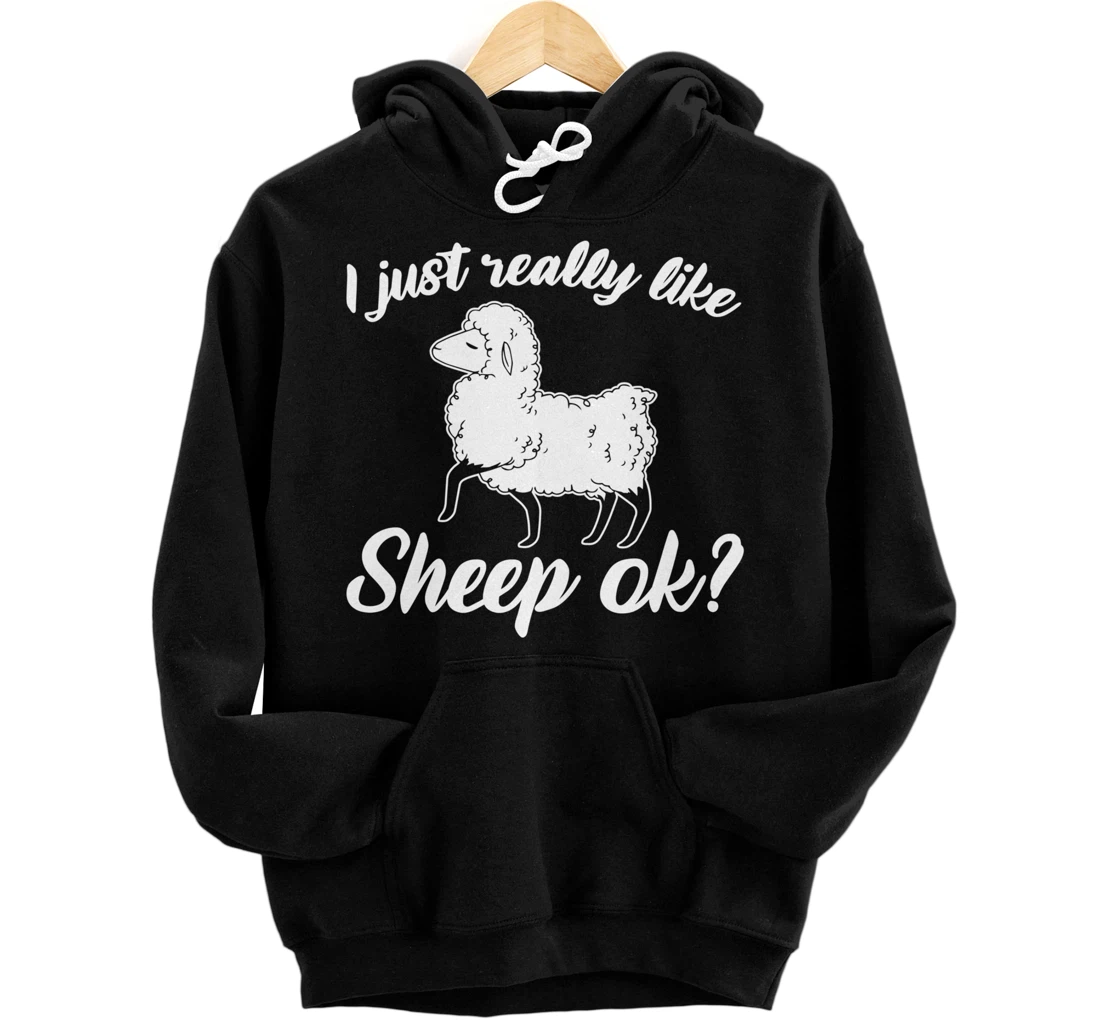 Farm Animals I Just Really Like Sheep Pullover Hoodie