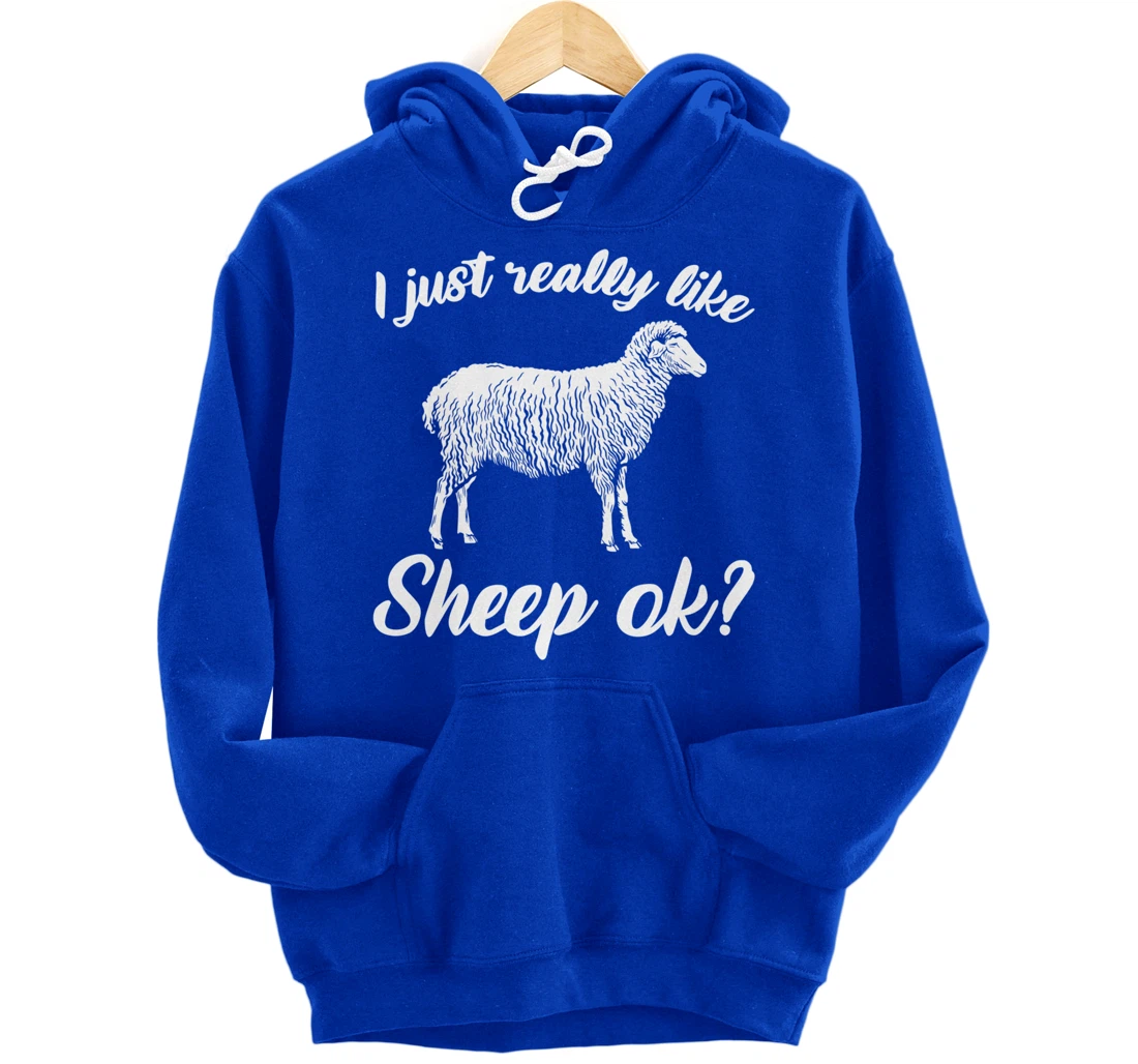 Funny Farming Animals I Just Really Like Sheep Pullover Hoodie