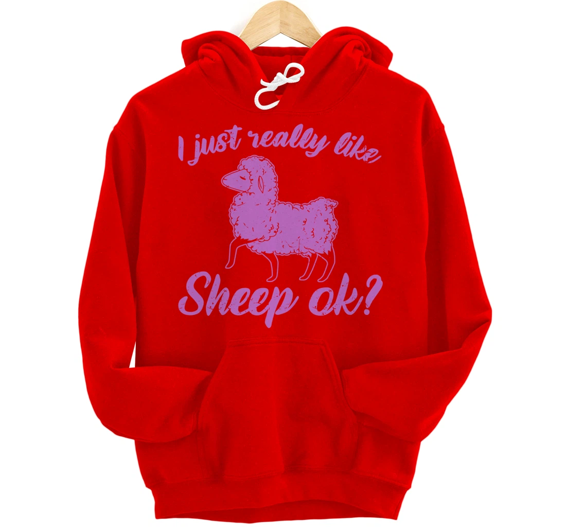 I Just Really Like Sheep Pullover Hoodie
