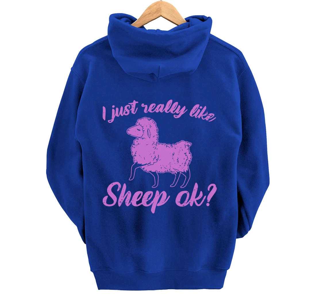 I Just Really Like Sheep Pullover Hoodie