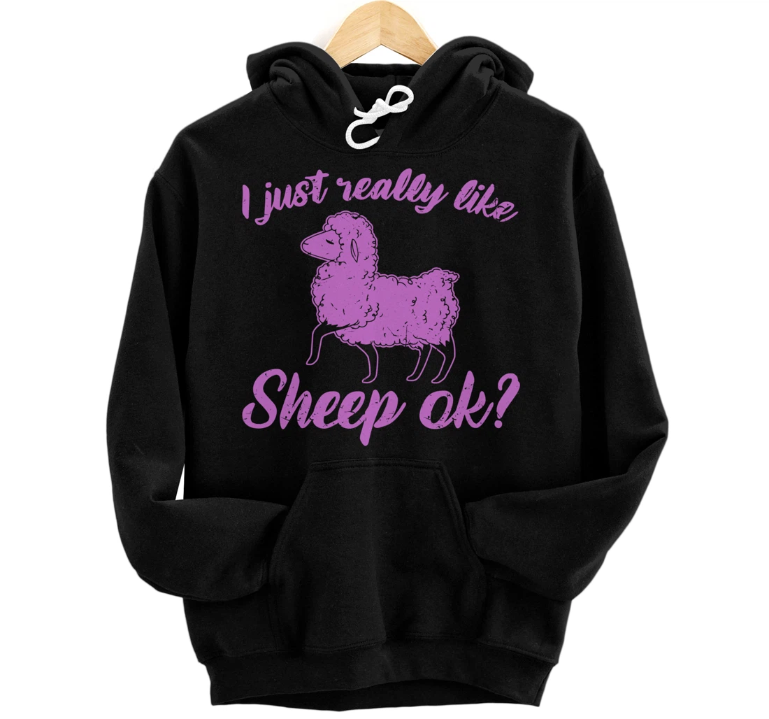 I Just Really Like Sheep Pullover Hoodie