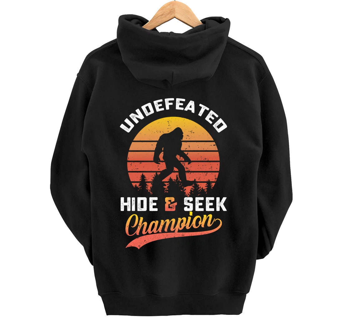 Funny bigfoot Undefeated Hide And Seek Champion Pullover Hoodie