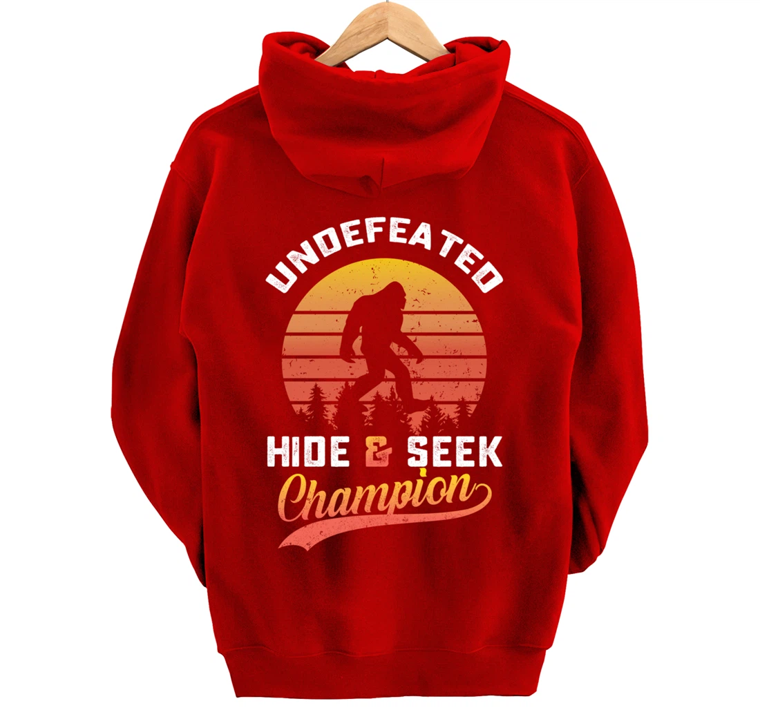 Funny bigfoot Undefeated Hide And Seek Champion Pullover Hoodie
