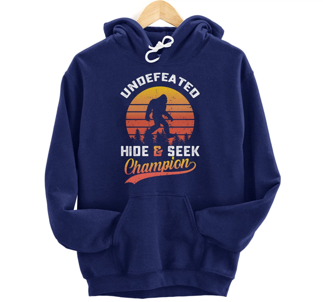 Funny bigfoot Undefeated Hide And Seek Champion Pullover Hoodie