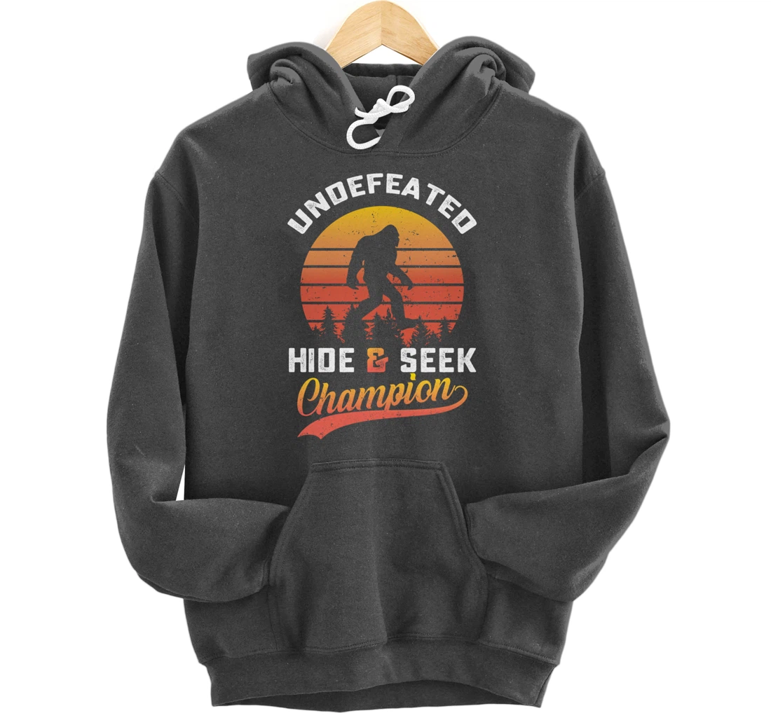 Funny bigfoot Undefeated Hide And Seek Champion Pullover Hoodie