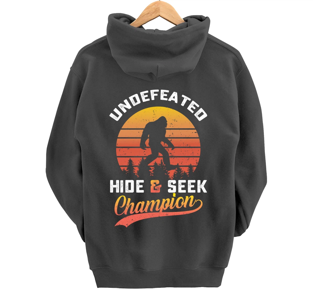 Funny bigfoot Undefeated Hide And Seek Champion Pullover Hoodie