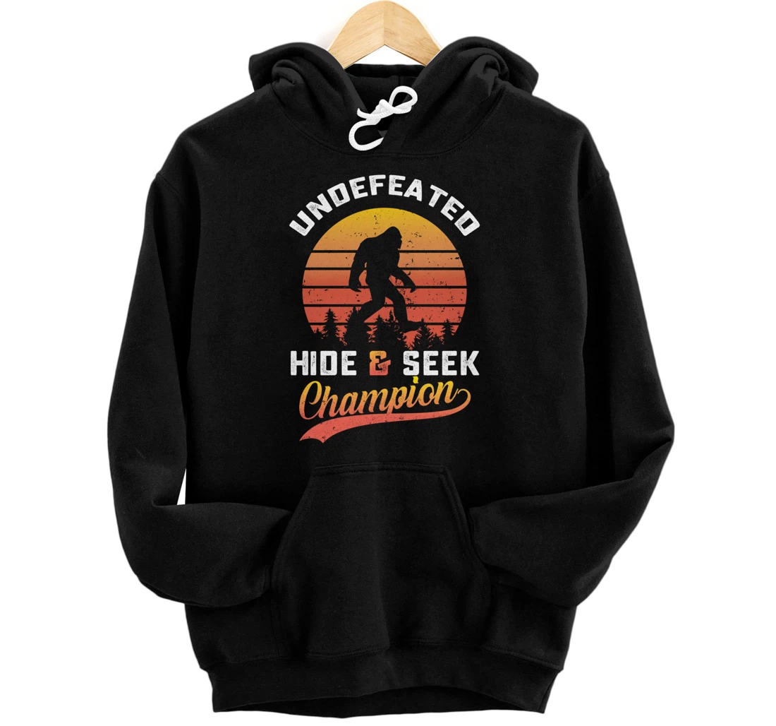 Funny bigfoot Undefeated Hide And Seek Champion Pullover Hoodie