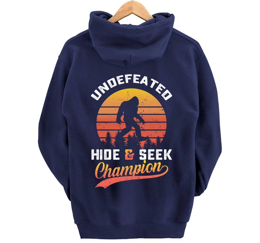 Funny bigfoot Undefeated Hide And Seek Champion Pullover Hoodie