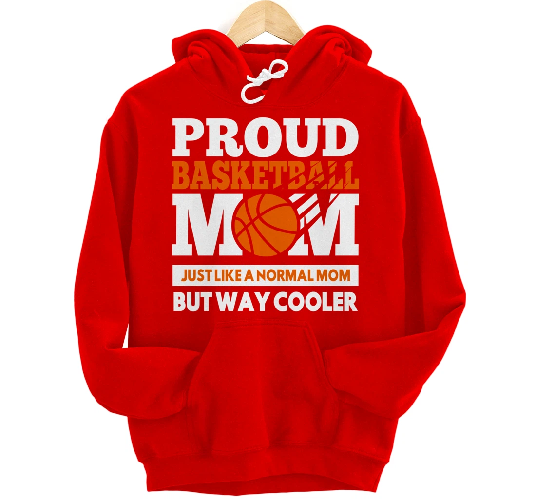 Proud Basketball Player Mom Funny Gift For Mother's Pullover Hoodie