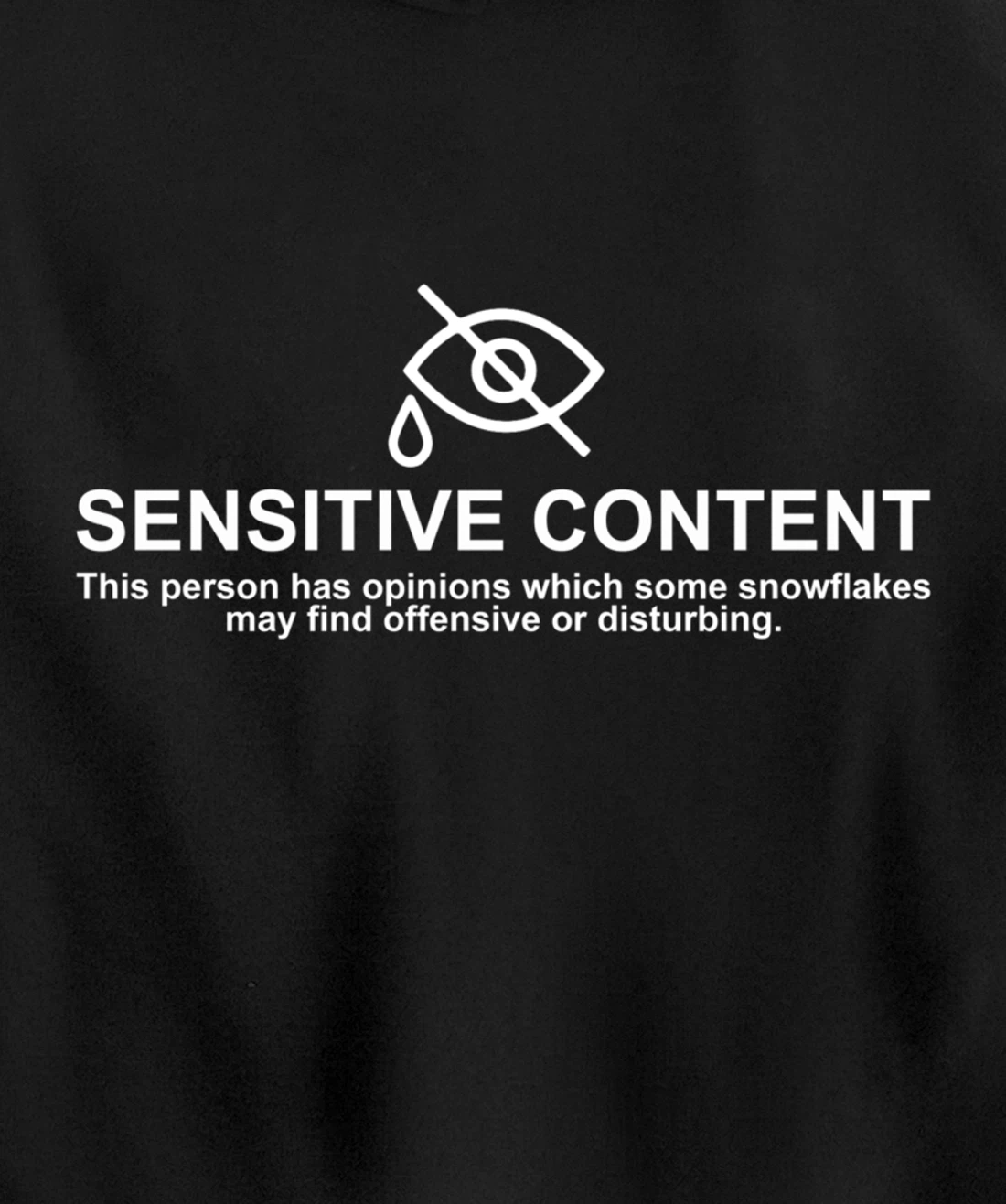 Sensitive Content This Person Has Opinions Which Some Shirt Pullover Hoodie
