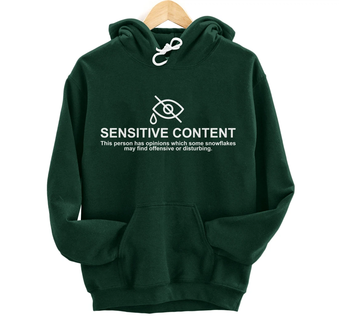 Sensitive Content This Person Has Opinions Which Some Shirt Pullover Hoodie