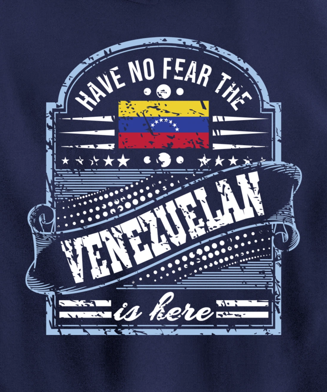 Venezuela is not afraid, Venezuelan is here Pullover Hoodie