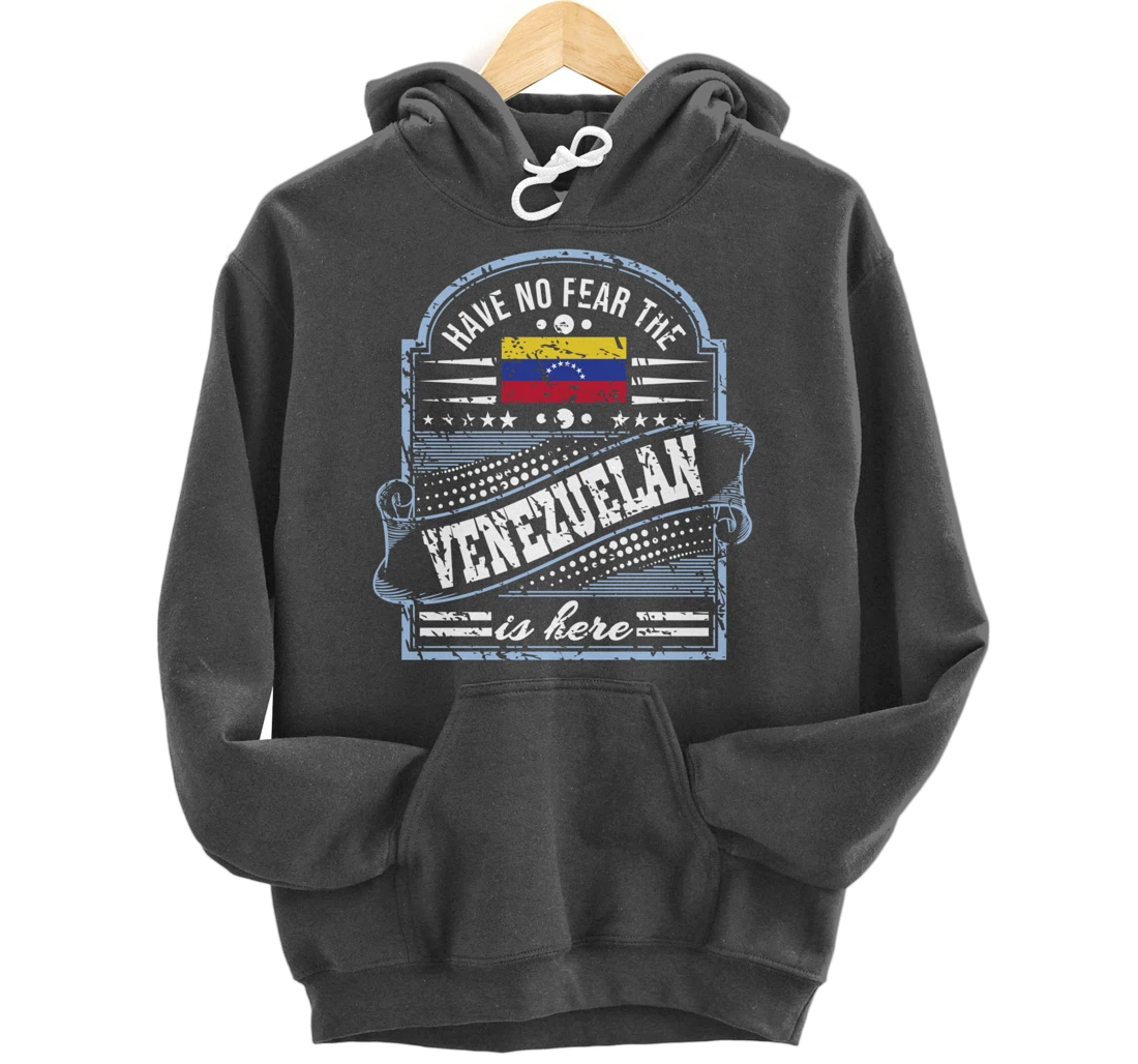 Venezuela is not afraid, Venezuelan is here Pullover Hoodie