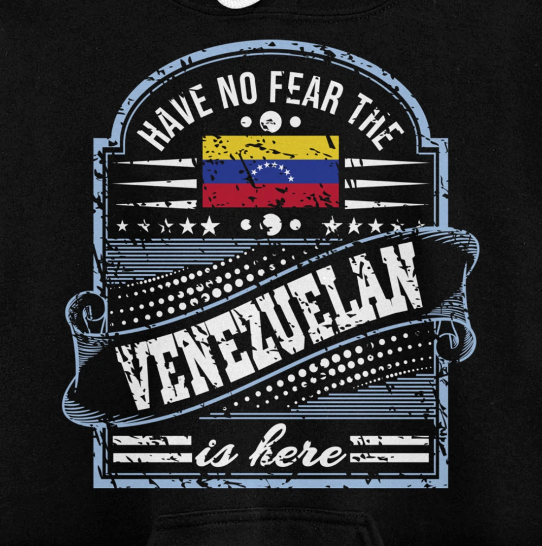 Venezuela is not afraid, Venezuelan is here Pullover Hoodie