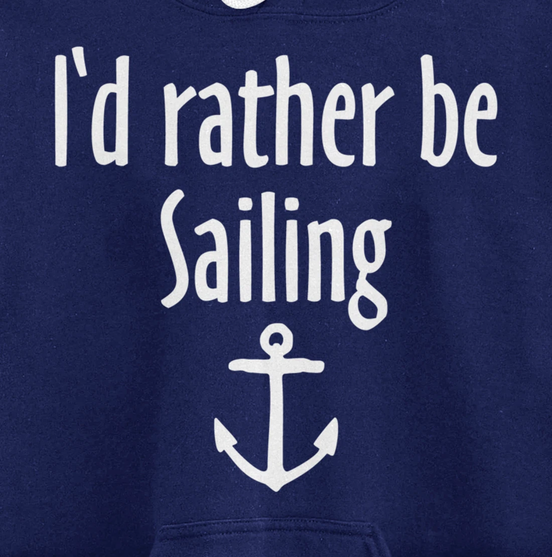 I'd rather be Sailing (White) Sail Pullover Hoodie