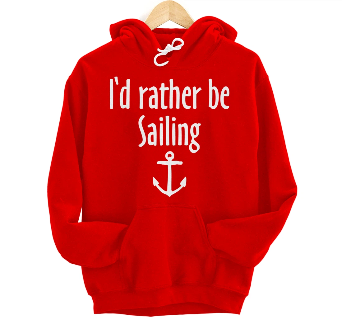 I'd rather be Sailing (White) Sail Pullover Hoodie