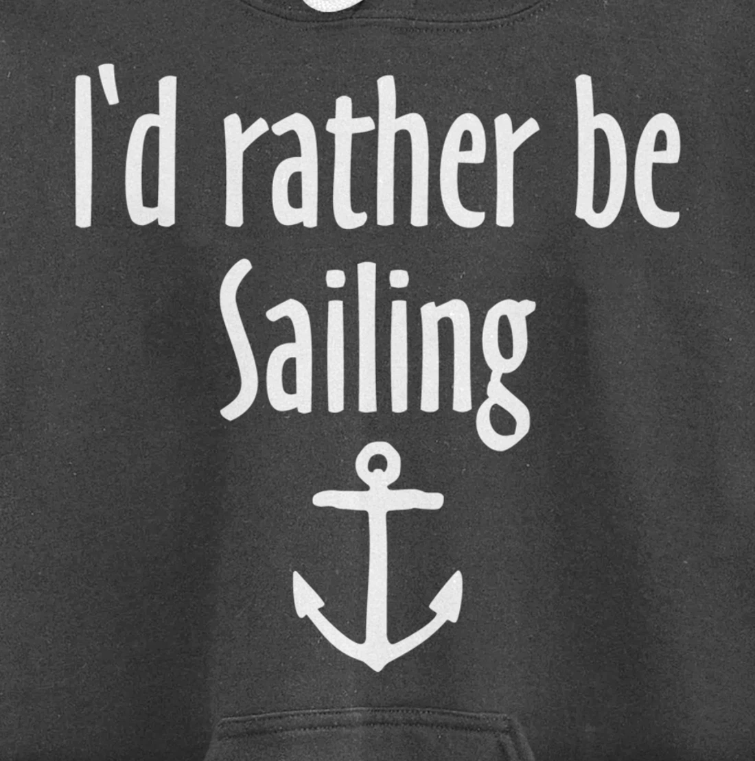 I'd rather be Sailing (White) Sail Pullover Hoodie