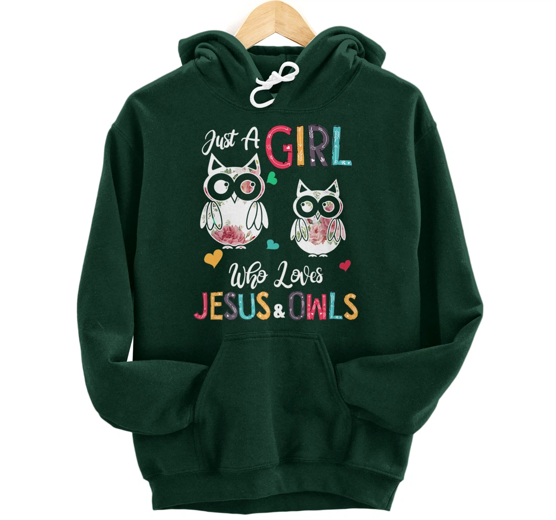Just a Girl Who Loves Jesus And Owls Costume Christian Pullover Hoodie