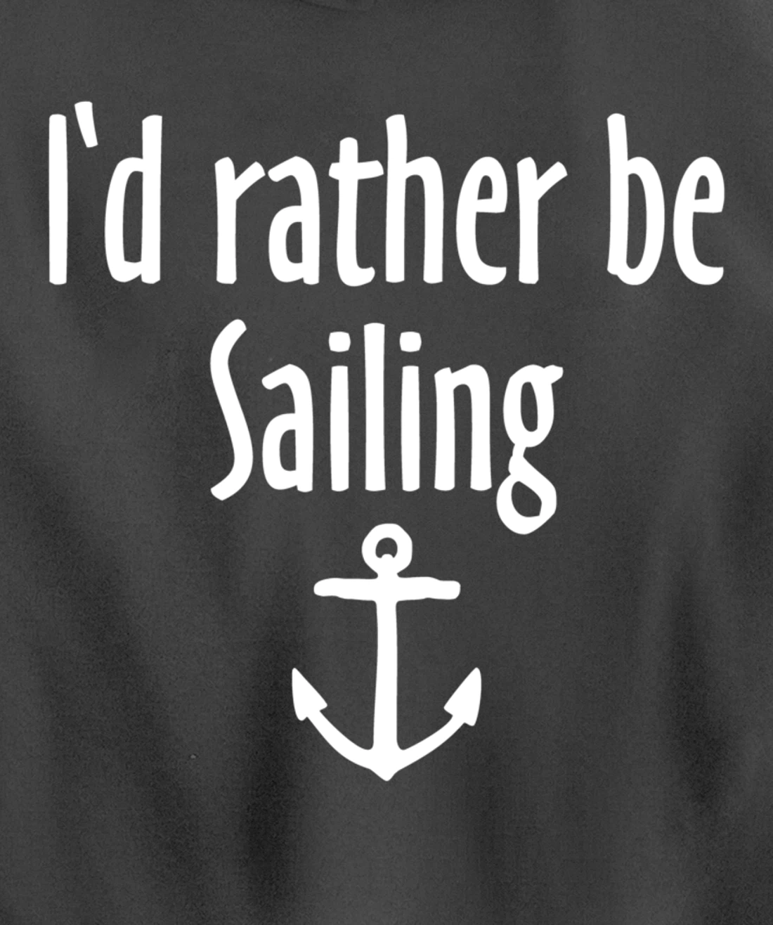 I'd rather be Sailing (White) Sail Pullover Hoodie