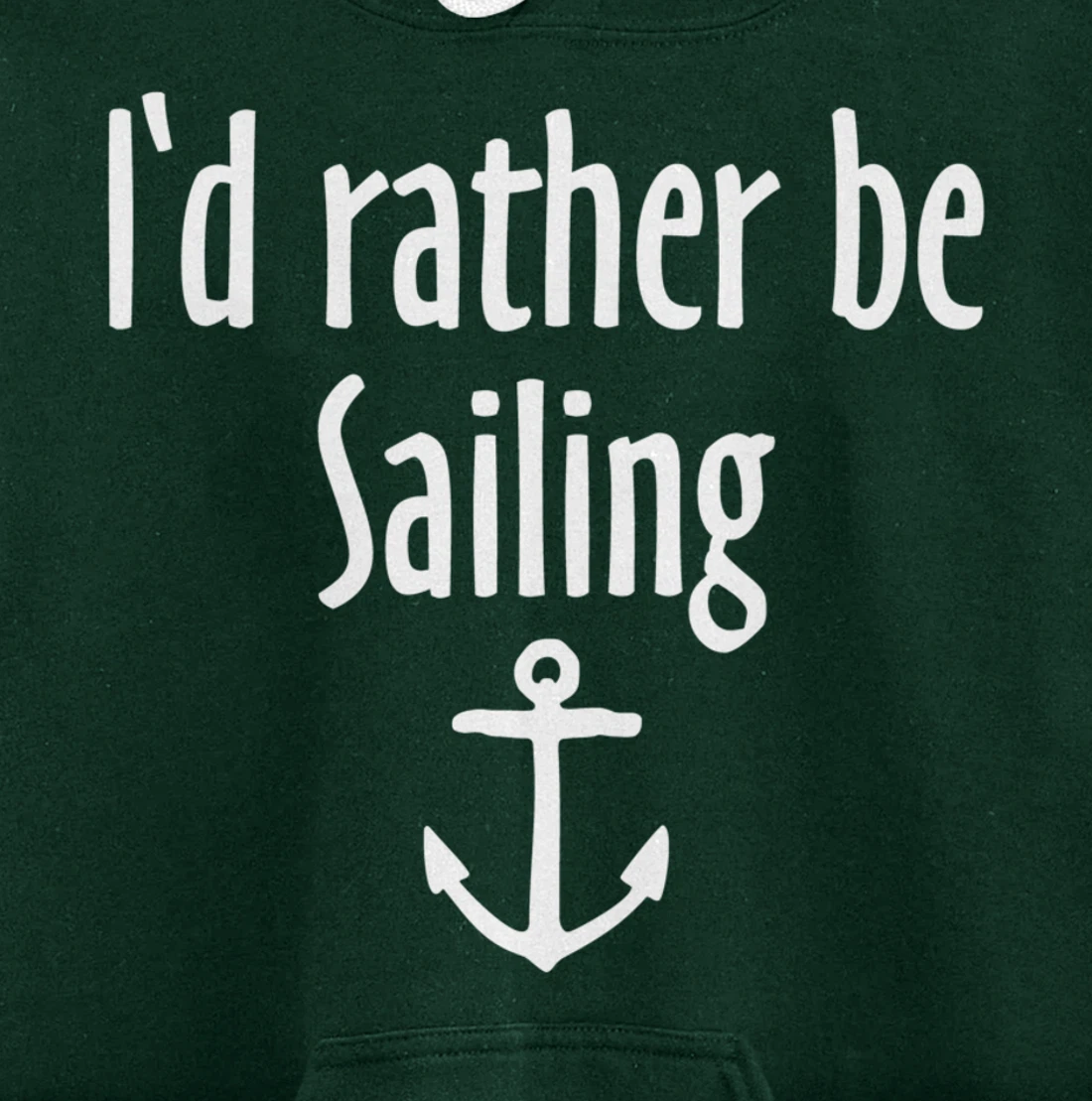I'd rather be Sailing (White) Sail Pullover Hoodie