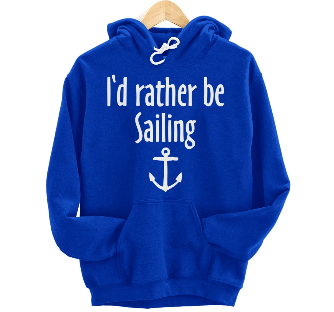 I'd rather be Sailing (White) Sail Pullover Hoodie