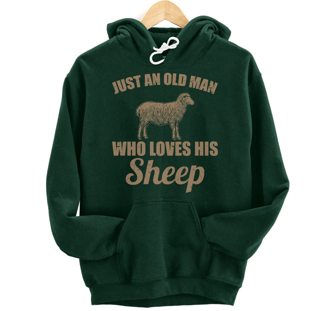 Farmer Just An Old Man Who Loves His Sheep Pullover Hoodie