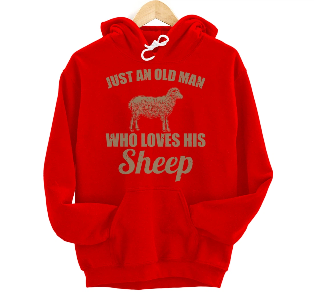 Farmer Just An Old Man Who Loves His Sheep Pullover Hoodie