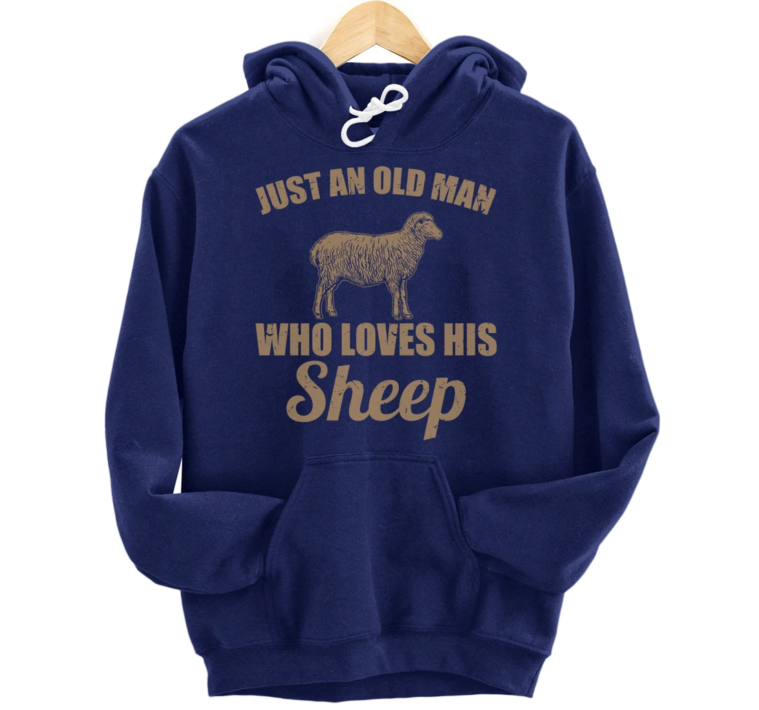 Farmer Just An Old Man Who Loves His Sheep Pullover Hoodie