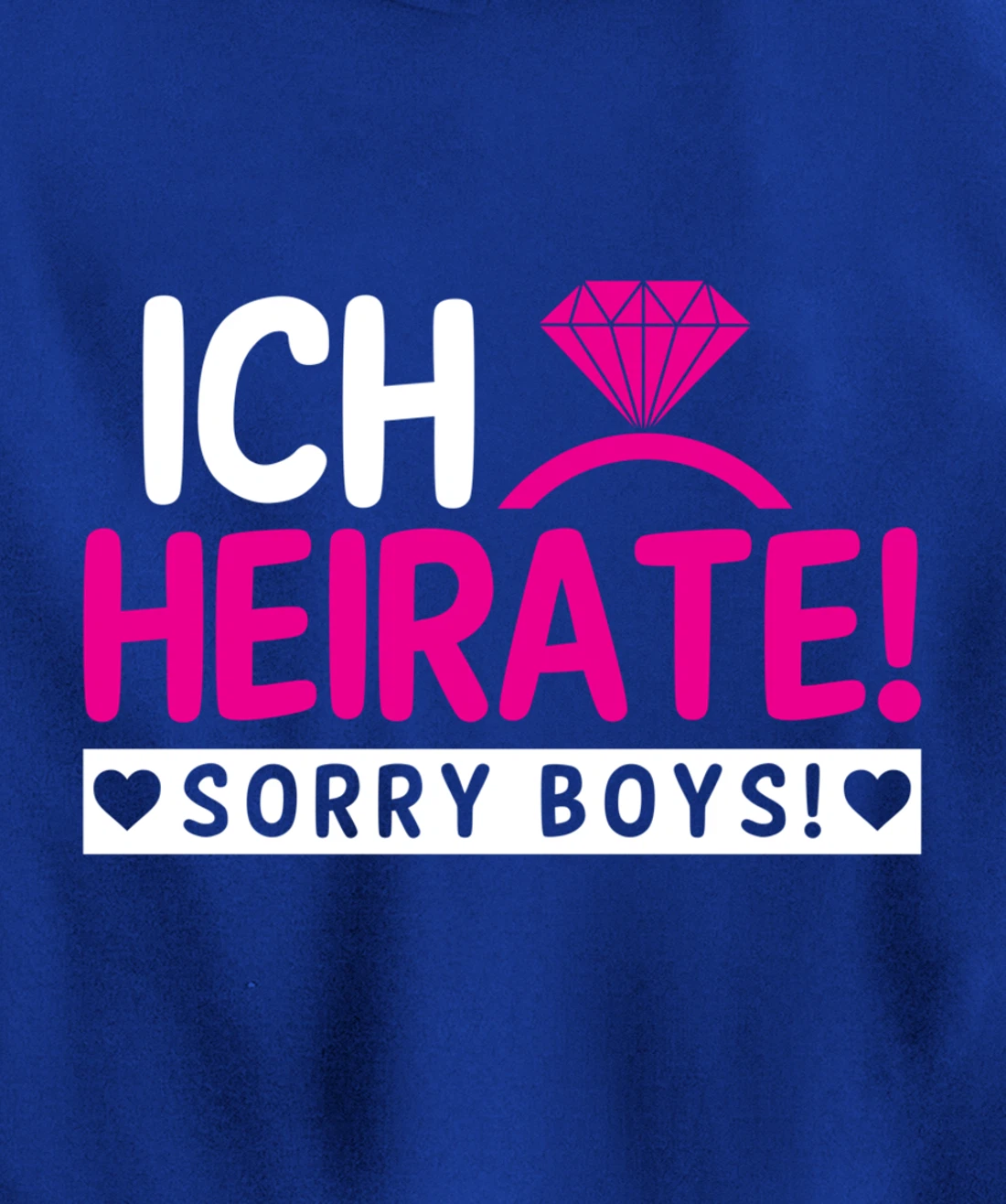 I marry, sorry Boys | Bachelor party Pullover Hoodie