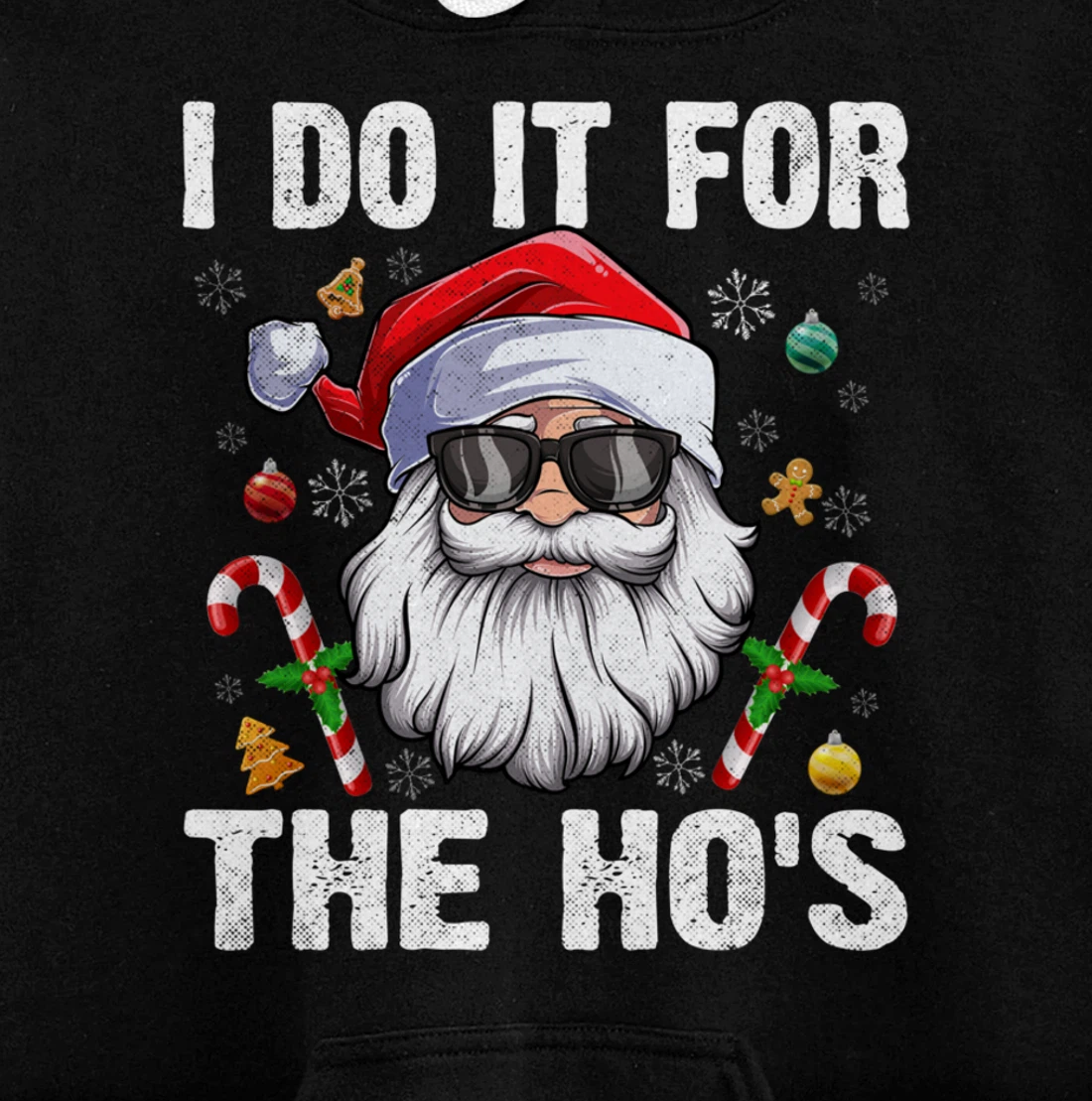 Vintage I Do It For The Ho's Funny Santa in sunglasses Xmas Pullover Hoodie