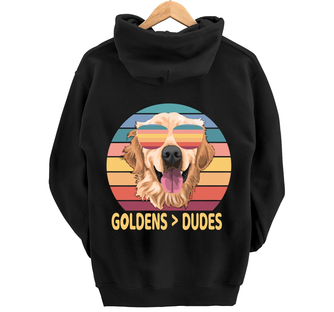 Golden Retrievers Over Dudes Pullover Hoodie
