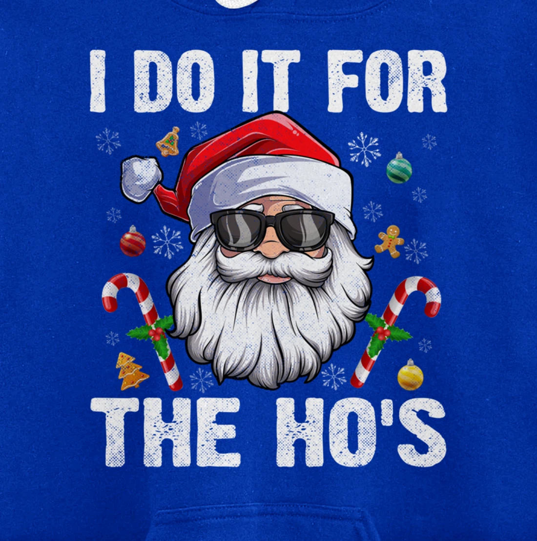 Vintage I Do It For The Ho's Funny Santa in sunglasses Xmas Pullover Hoodie