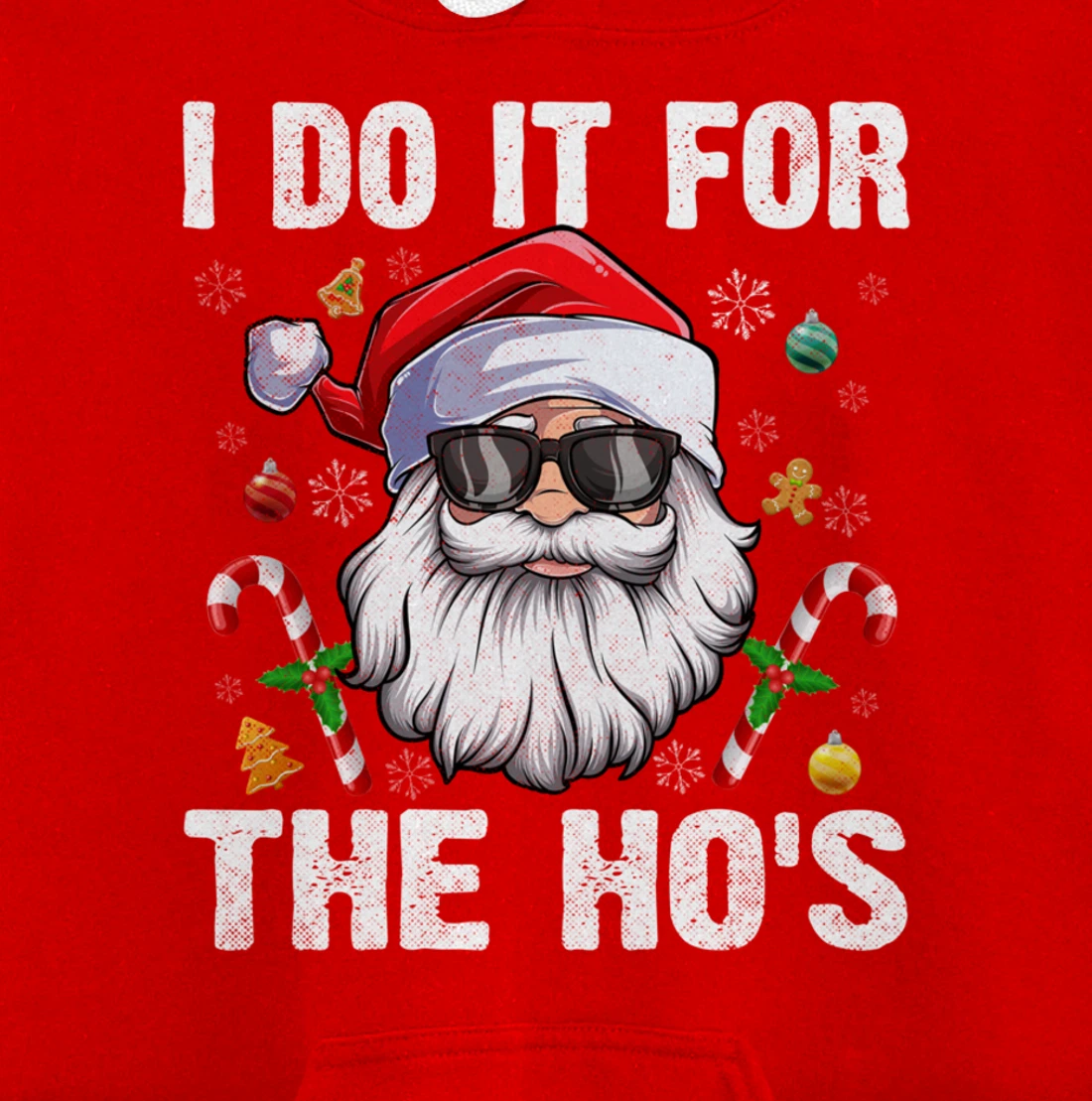Vintage I Do It For The Ho's Funny Santa in sunglasses Xmas Pullover Hoodie