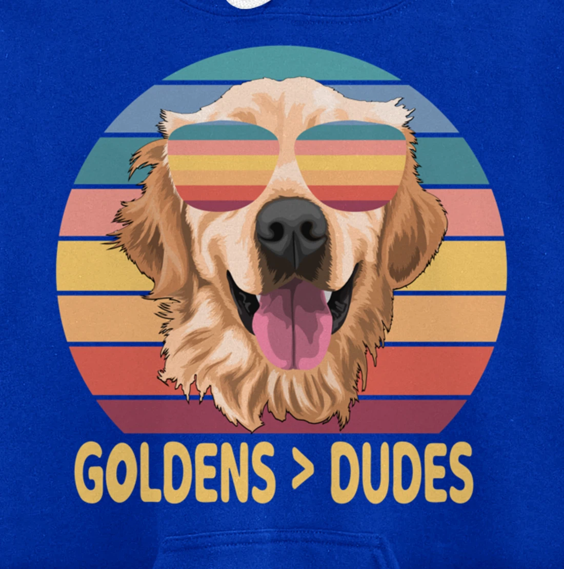 Golden Retrievers Over Dudes Pullover Hoodie
