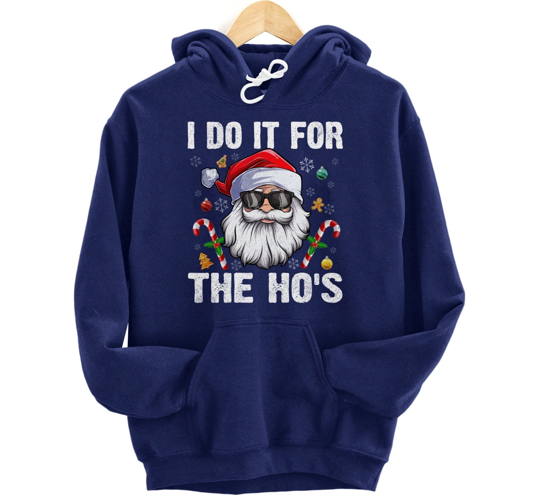 Vintage I Do It For The Ho's Funny Santa in sunglasses Xmas Pullover Hoodie