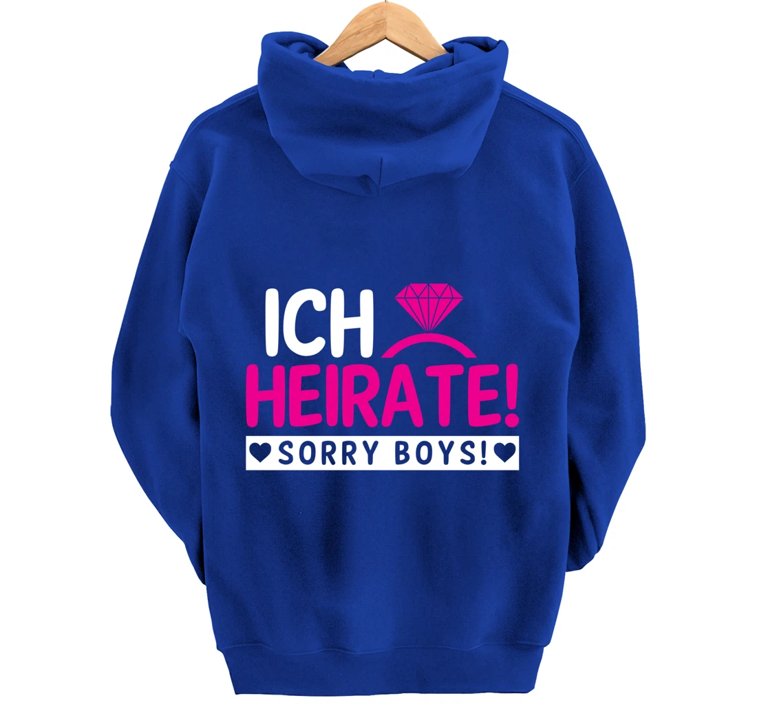 I marry, sorry Boys | Bachelor party Pullover Hoodie