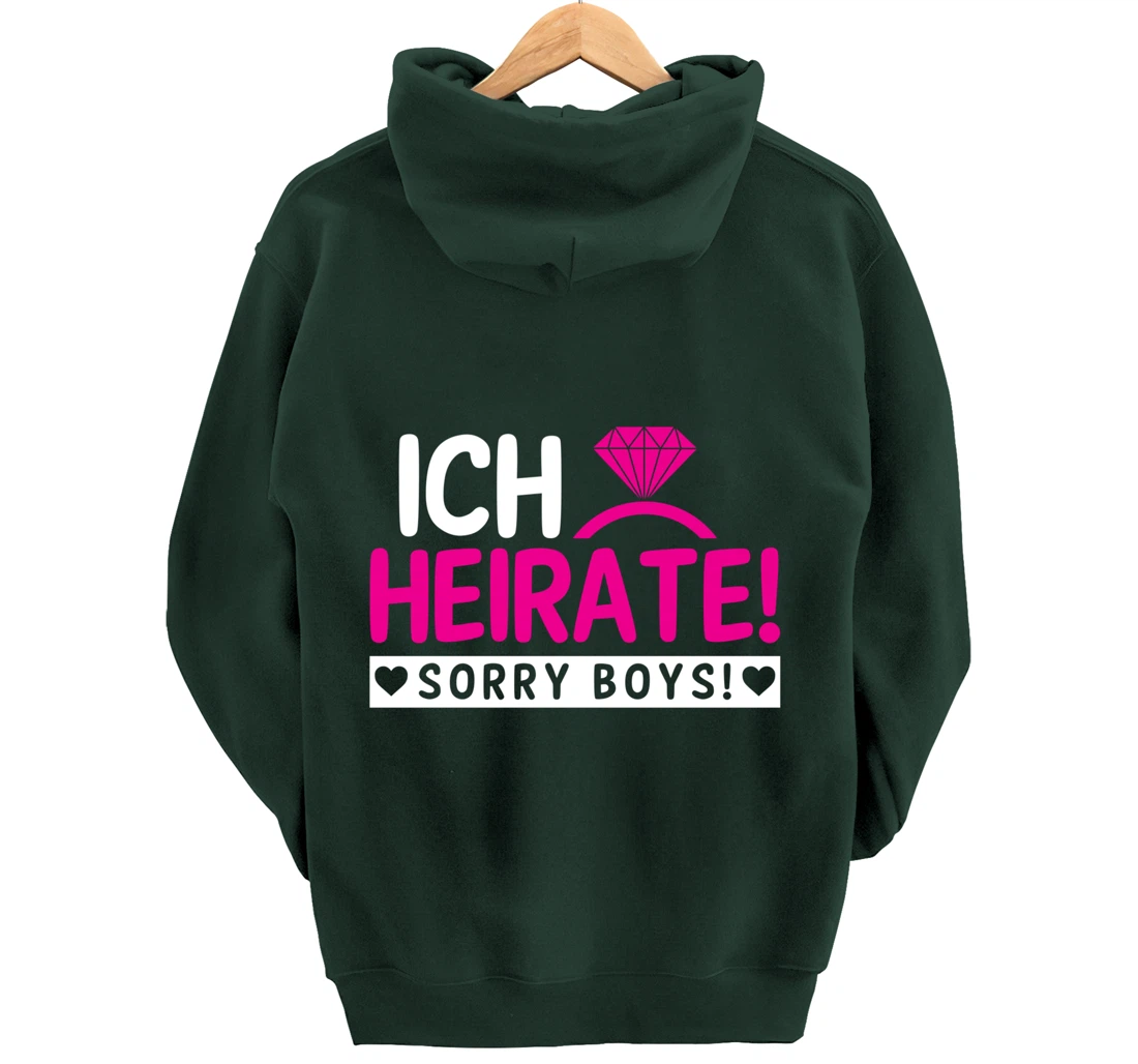 I marry, sorry Boys | Bachelor party Pullover Hoodie