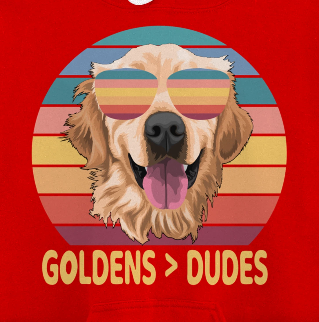 Golden Retrievers Over Dudes Pullover Hoodie