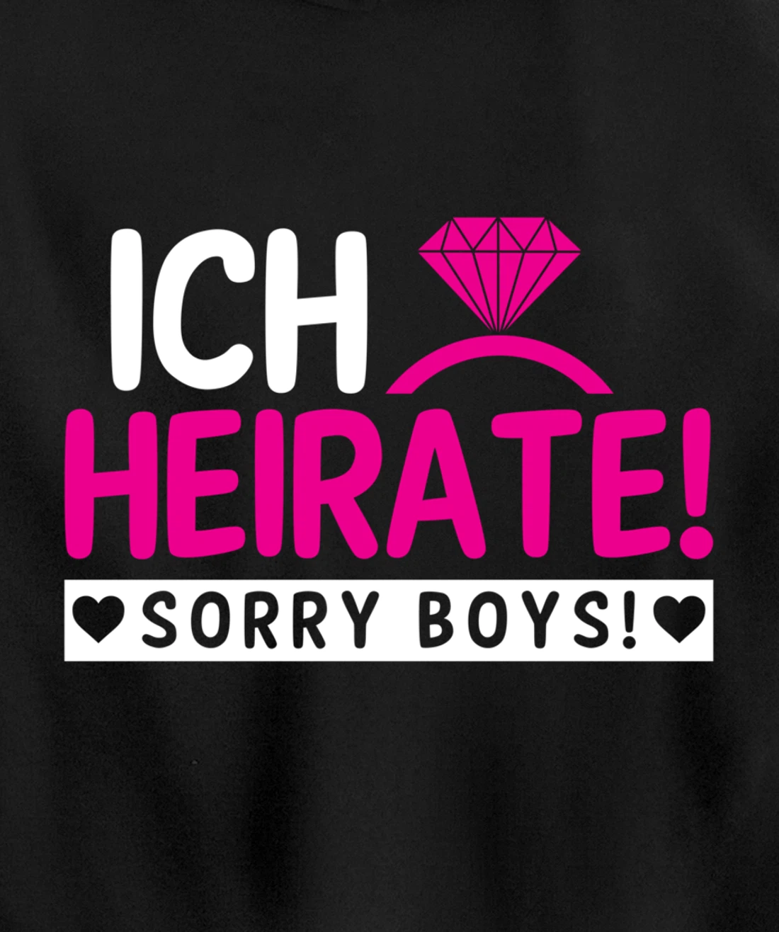 I marry, sorry Boys | Bachelor party Pullover Hoodie