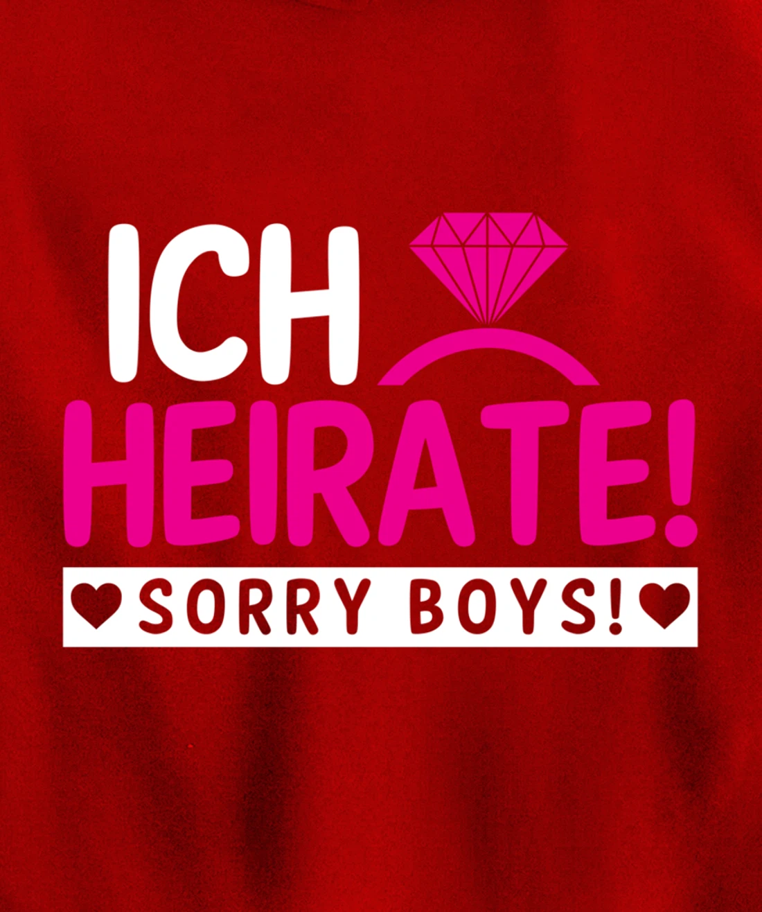 I marry, sorry Boys | Bachelor party Pullover Hoodie