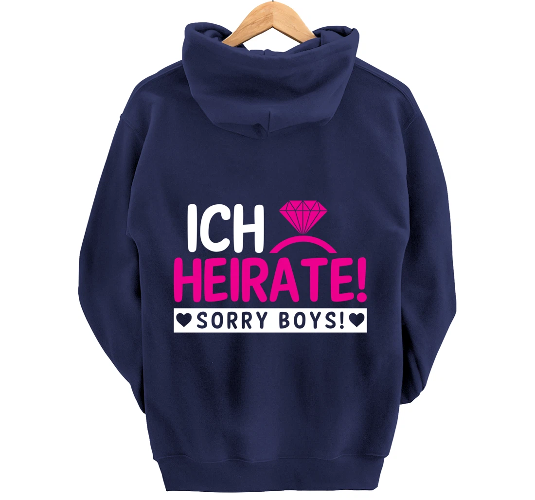 I marry, sorry Boys | Bachelor party Pullover Hoodie