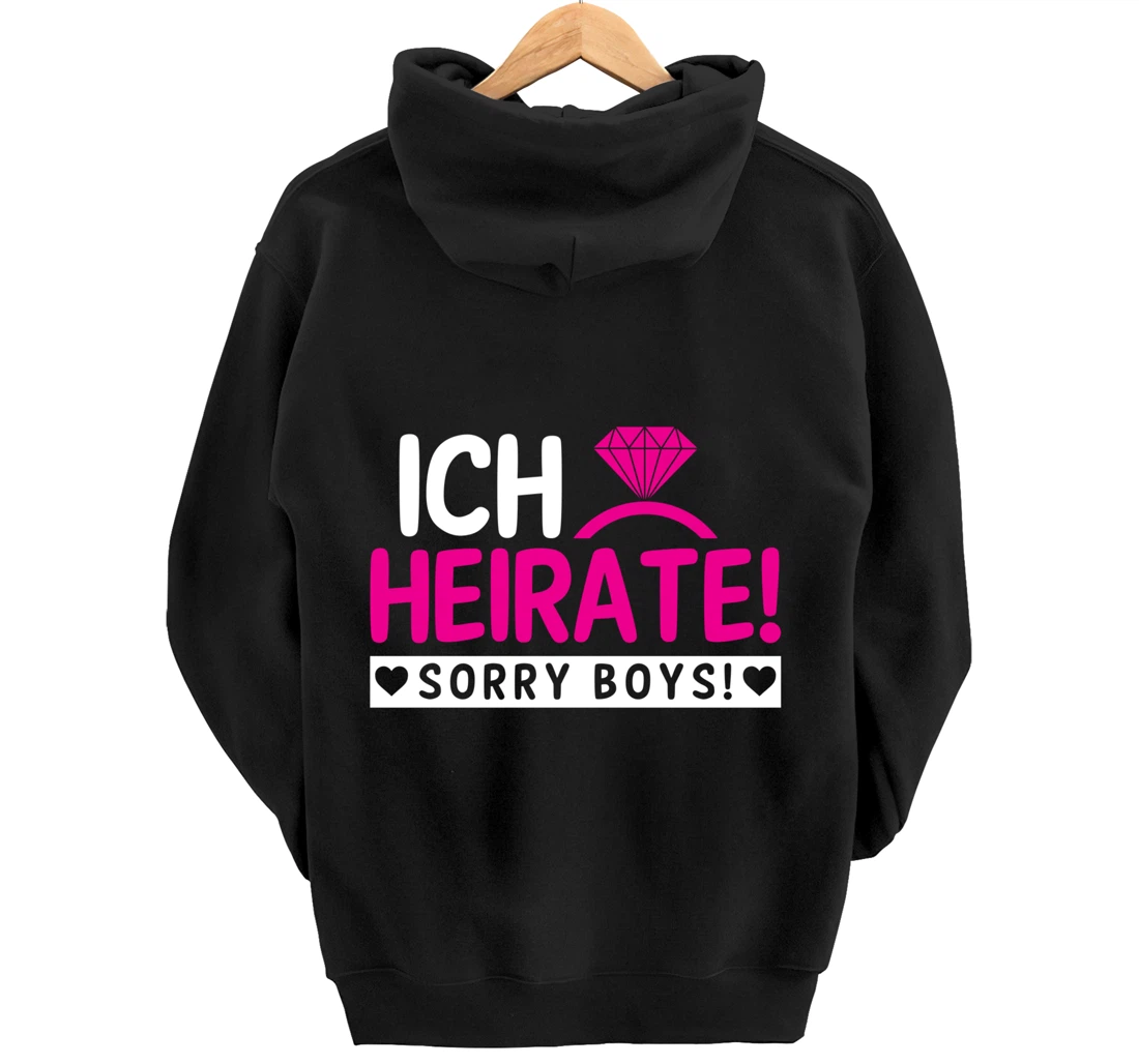 I marry, sorry Boys | Bachelor party Pullover Hoodie