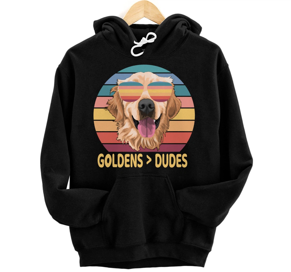 Golden Retrievers Over Dudes Pullover Hoodie
