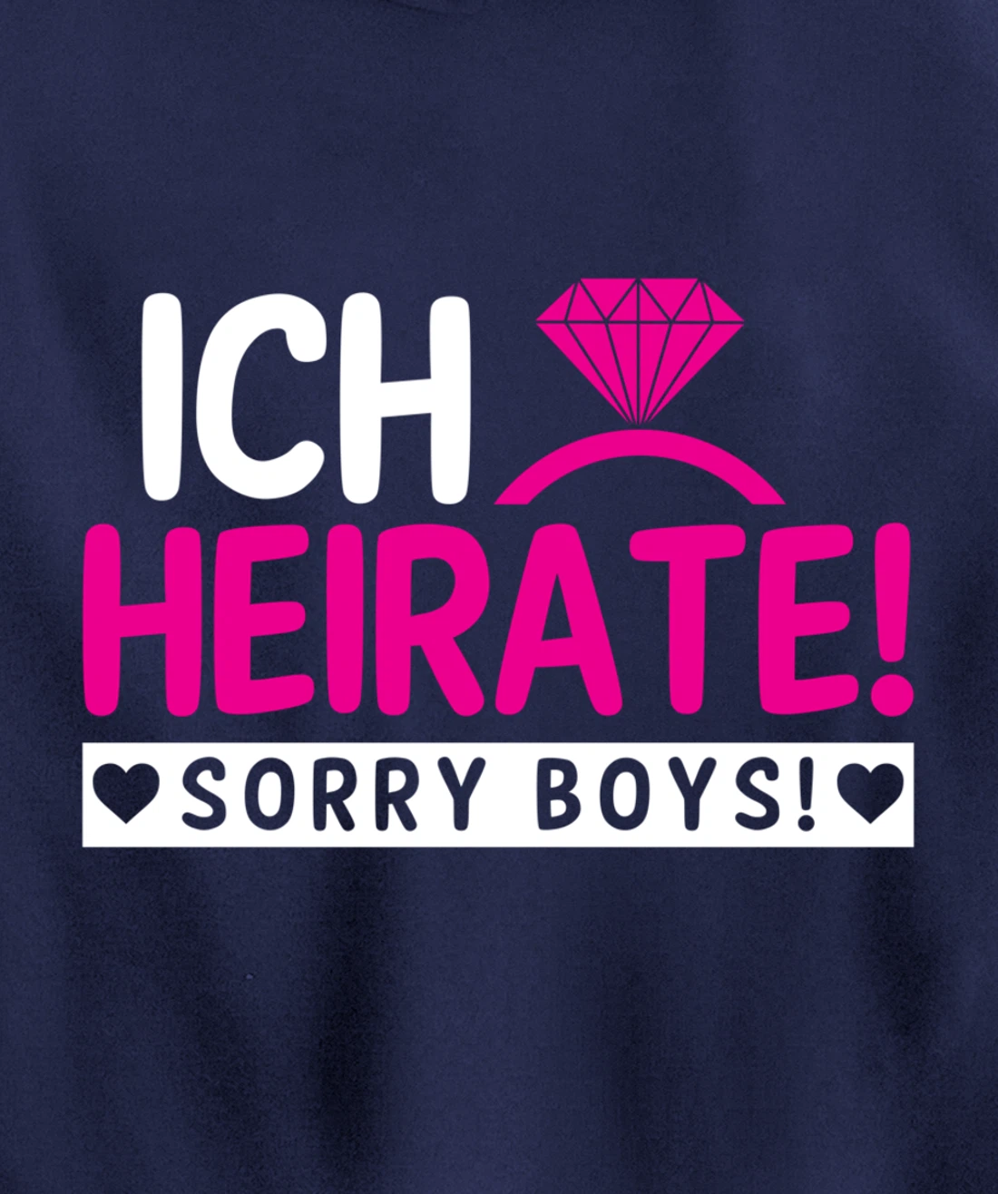 I marry, sorry Boys | Bachelor party Pullover Hoodie